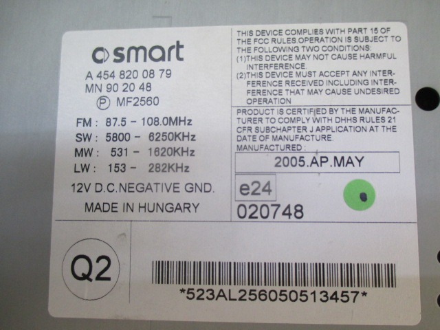 RADIO CD?/ VERSTARKER / HALTER HIFI SYSTEM OEM N. A4548200879 GEBRAUCHTTEIL SMART FORFOUR (2004 - 2006) BENZINA HUBRAUM 11 JAHR. 2005