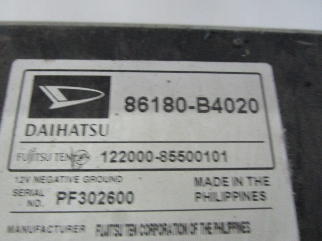 RADIO CD?/ VERSTARKER / HALTER HIFI SYSTEM OEM N. 86180-B4020 GEBRAUCHTTEIL DAIHATSU TERIOS MK2 (DAL 2005) BENZINA HUBRAUM 15 JAHR. 2008