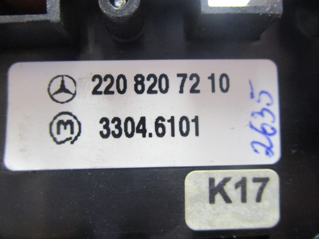 DIVERSE SCHALTER OEM N. 2208207210 GEBRAUCHTTEIL MERCEDES CLASSE S W220 (1998 - 2006)BENZINA HUBRAUM 50 JAHR. 1999