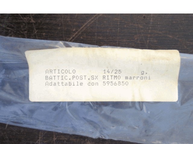 SEITENVERKLEIDUNG FUSSRAUM OEM N. 5956850 GEBRAUCHTTEIL FIAT RITMO (1982 - 1988)BENZINA HUBRAUM 13 JAHR. 1982
