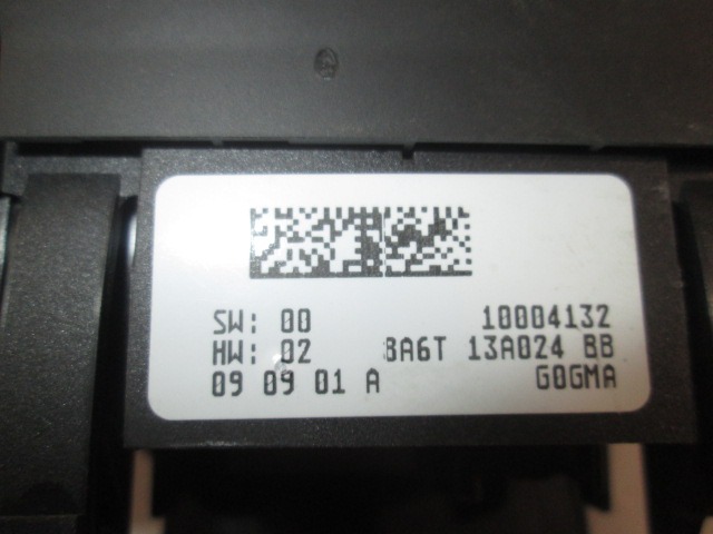 BEDIENEINHEIT LICHT OEM N. 8A6T13A024BB GEBRAUCHTTEIL FORD FIESTA (09/2008 - 11/2012) BENZINA HUBRAUM 12 JAHR. 2010