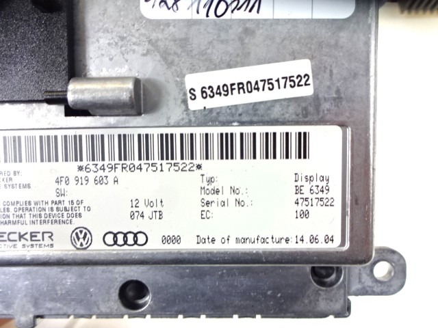 ERSATZTEILE RADIONAVIGATION OEM N. 4F0919603A GEBRAUCHTTEIL AUDI A6 C6 4F2 4FH 4F5 BER/SW/ALLROAD (07/2004 - 10/2008) DIESEL HUBRAUM 30 JAHR. 2004