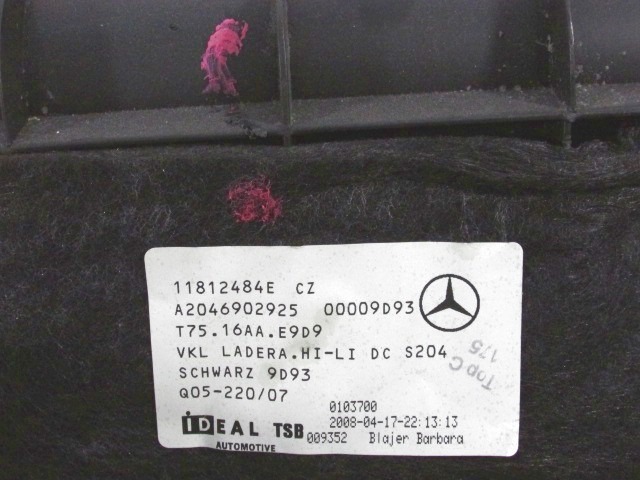 VERKLEIDUNG GEPACKRAUM OEM N. A2046902925 GEBRAUCHTTEIL MERCEDES CLASSE C W204 BER/SW (2007 - 2011) DIESEL HUBRAUM 22 JAHR. 2008