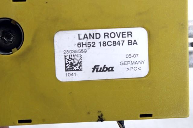 6H52-18C847-BA CENTRALINA AMPLIFICATORE ANTENNA LAND ROVER FREELANDER 2.2 D 4X4 118KW AUT 5P (2007) RICAMBIO USATO 