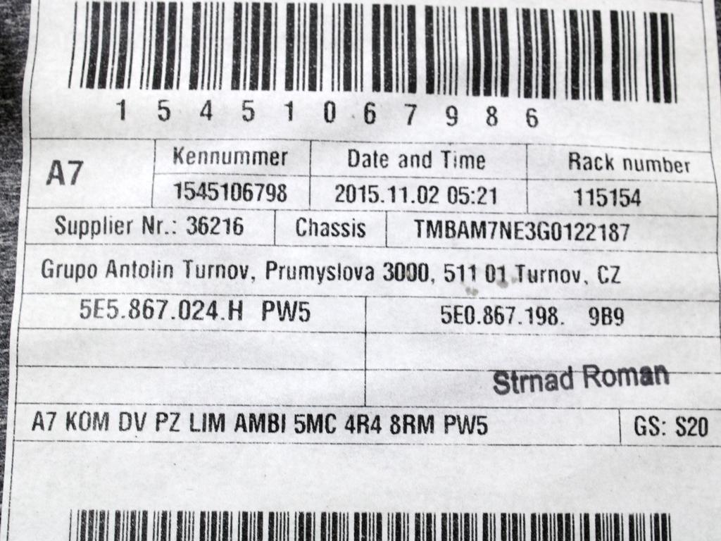 5E5867212 PANNELLO INTERNO PORTA POSTERIORE DESTRA SKODA OCTAVIA 1.4 M 81KW 6M 5P (2015) RICAMBIO USATO
